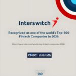Interswitch Named Among CNBC and Statista’s World’s Top Fintech Companies for Second Consecutive Year